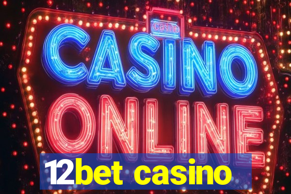 12bet casino