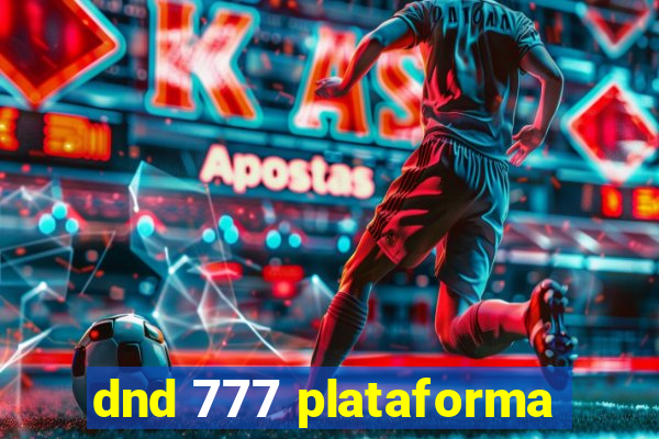 dnd 777 plataforma