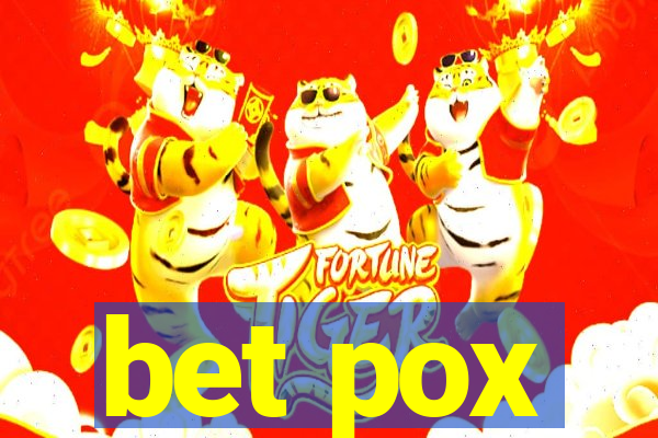 bet pox