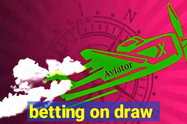 betting on draw