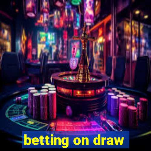 betting on draw