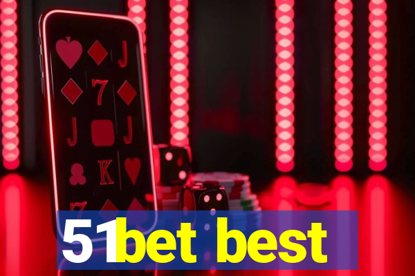 51bet best