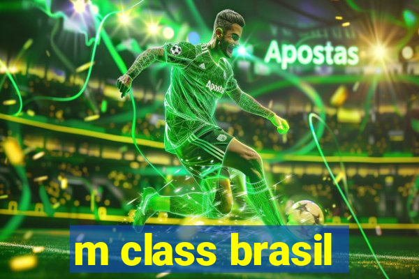 m class brasil