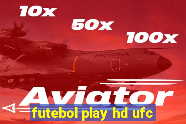 futebol play hd ufc