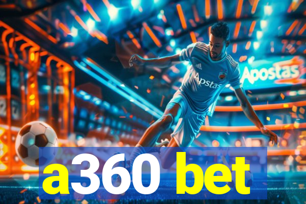 a360 bet