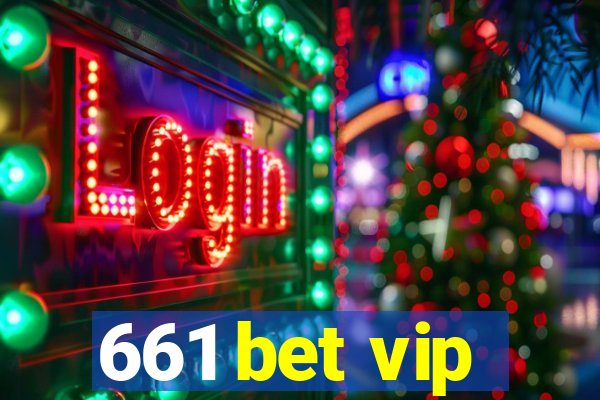 661 bet vip