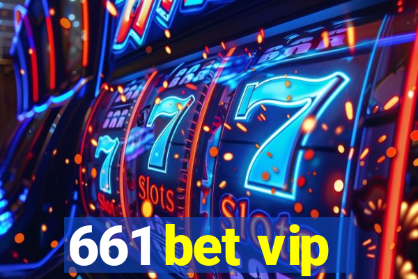 661 bet vip