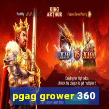 pgag grower 360