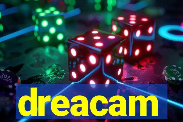 dreacam