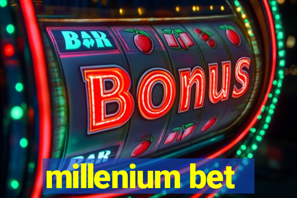 millenium bet