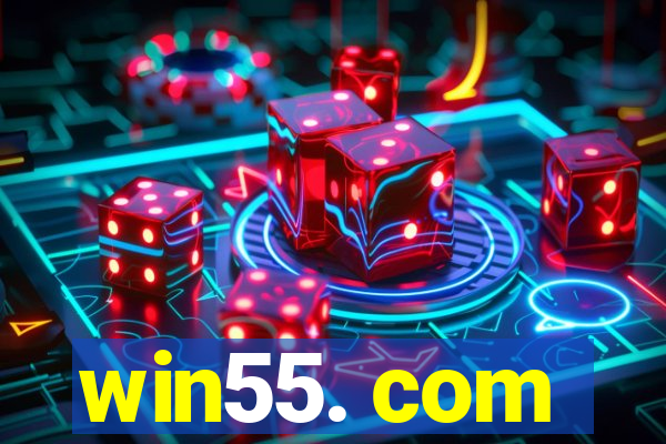 win55. com