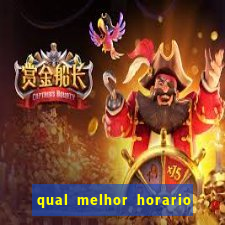 qual melhor horario para jogar crazy time