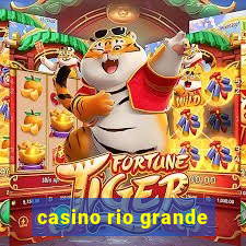 casino rio grande