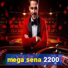 mega sena 2200