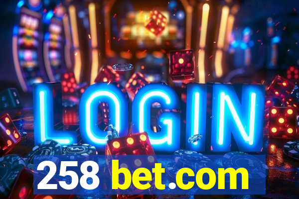 258 bet.com