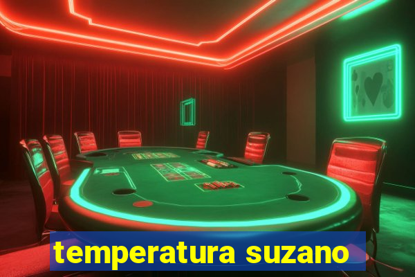 temperatura suzano