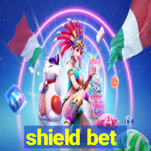 shield bet