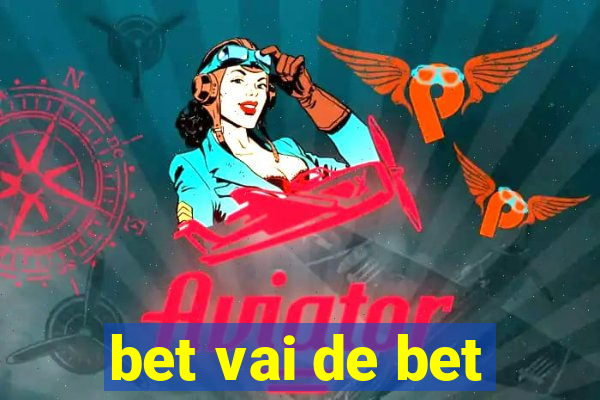 bet vai de bet