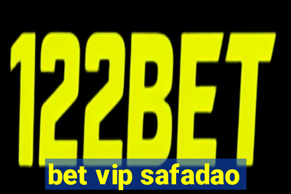 bet vip safadao