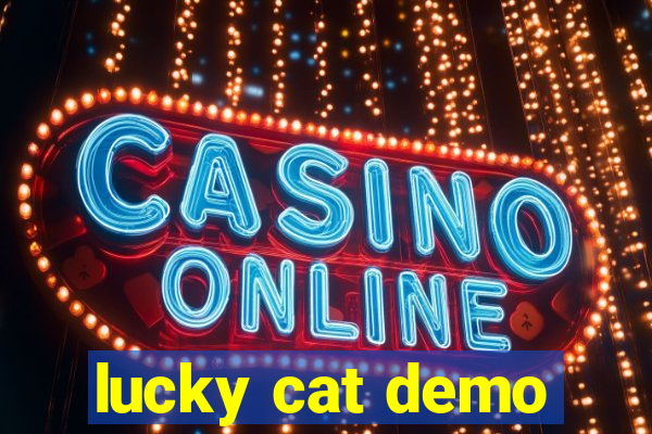 lucky cat demo