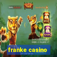 franke casino