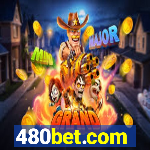 480bet.com