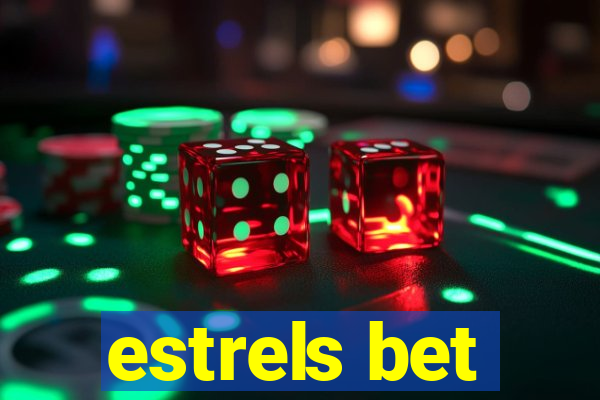 estrels bet