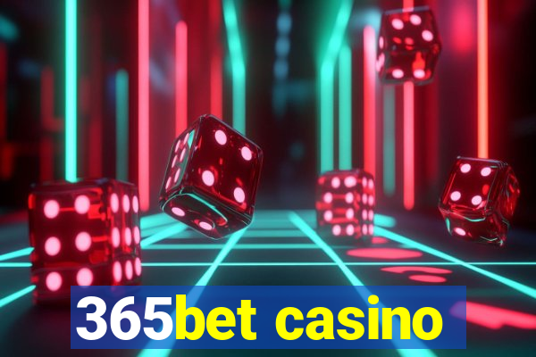 365bet casino