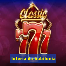 loteria da babilonia