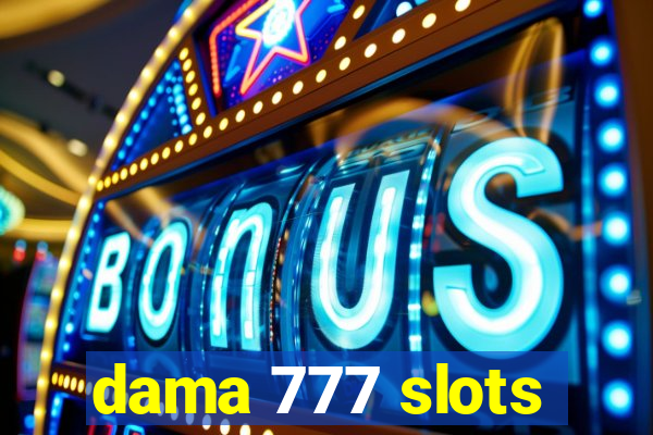 dama 777 slots