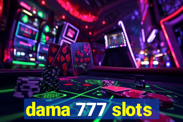 dama 777 slots