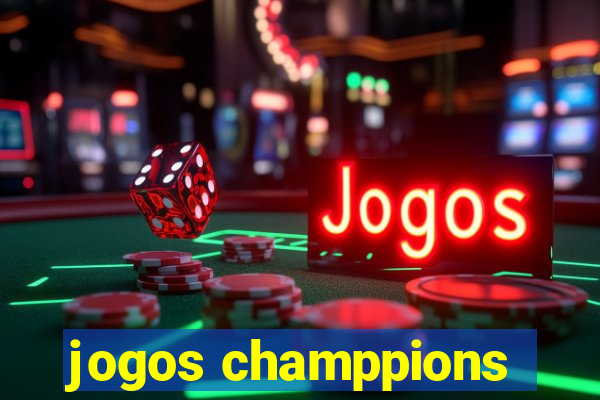 jogos champpions