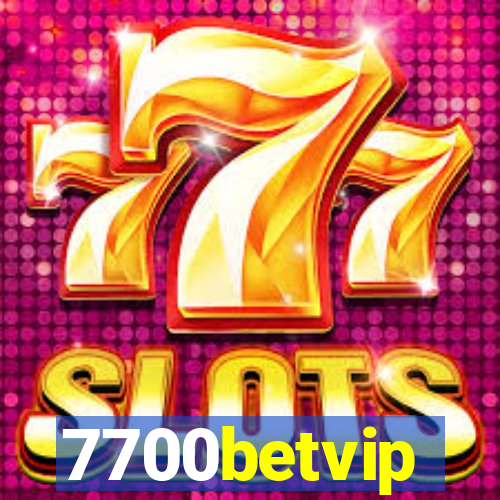 7700betvip