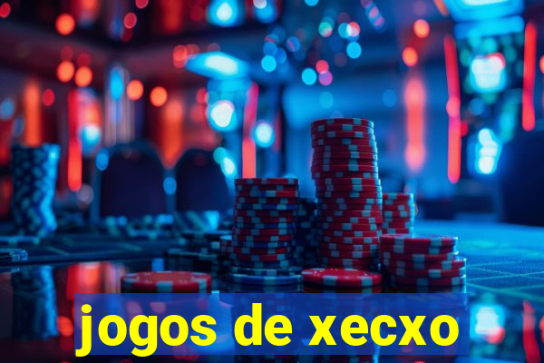 jogos de xecxo