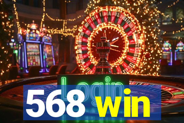 568 win