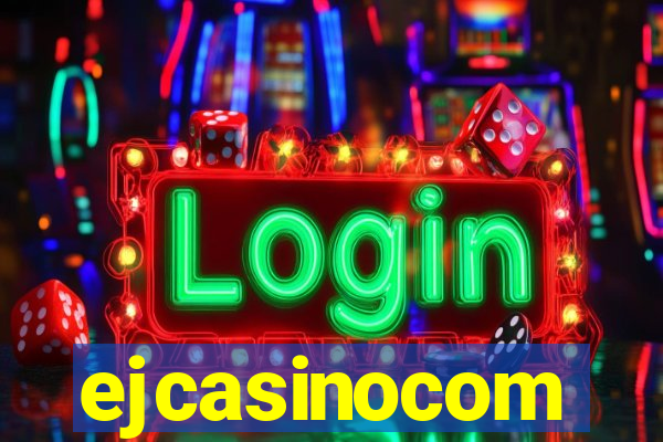 ejcasinocom