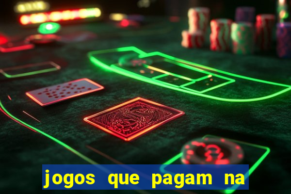 jogos que pagam na hora sem precisar depositar