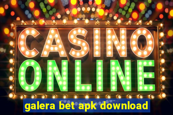 galera bet apk download