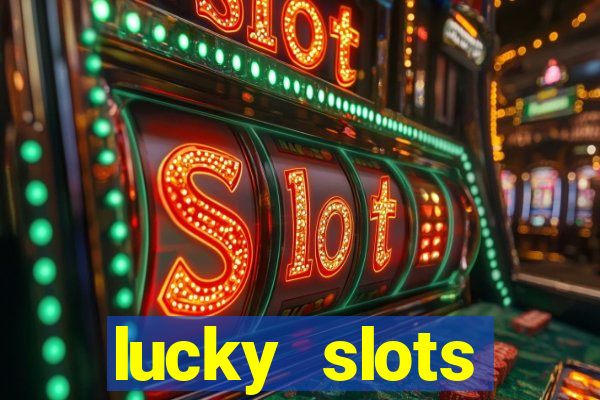 lucky slots download apk