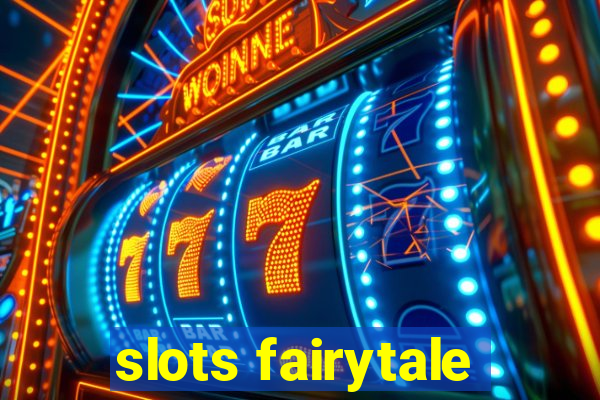 slots fairytale