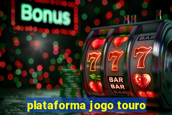 plataforma jogo touro