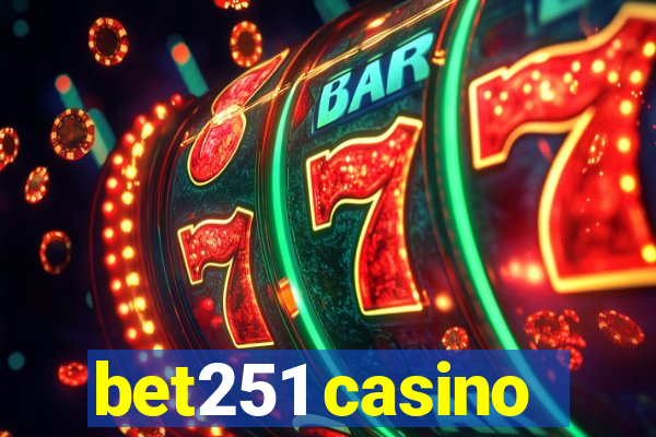 bet251 casino