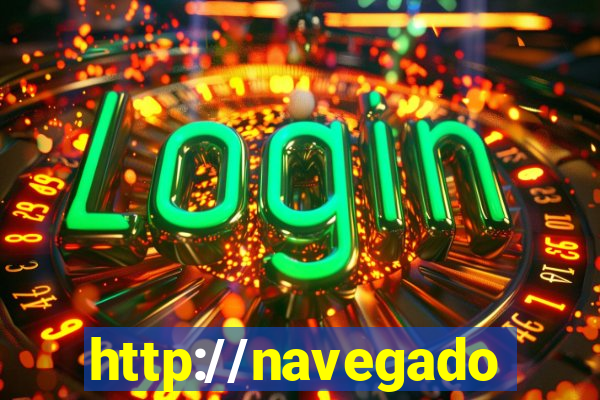 http://navegadoruniplay.top/