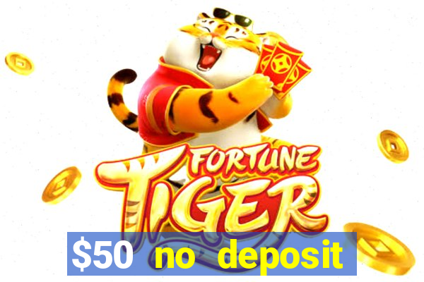 $50 no deposit bonus casino extreme