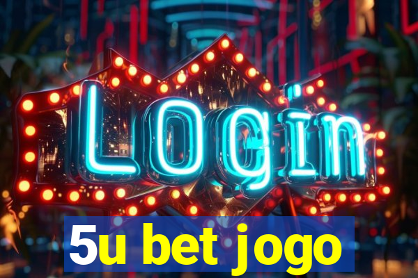 5u bet jogo