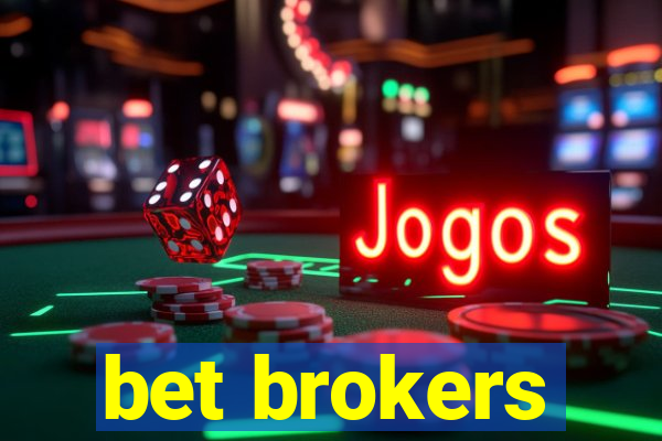 bet brokers