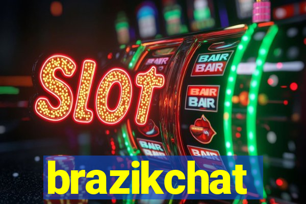 brazikchat