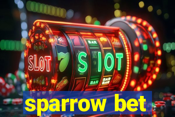 sparrow bet