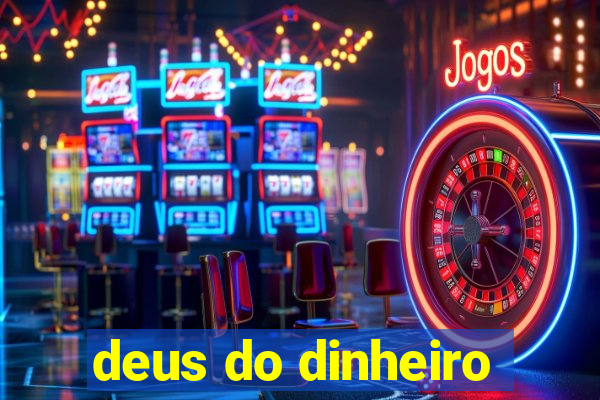 deus do dinheiro