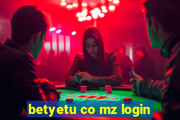 betyetu co mz login